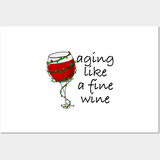 Aging Like A Fine Wine Posters and Art